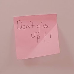 Don’t Give Up, post-it note on wall at intensive day rehab